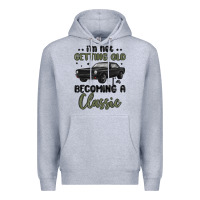Heather Grey i m not getting old i m becoming a classic Premium Hoodie - MaliasSmallBusiness