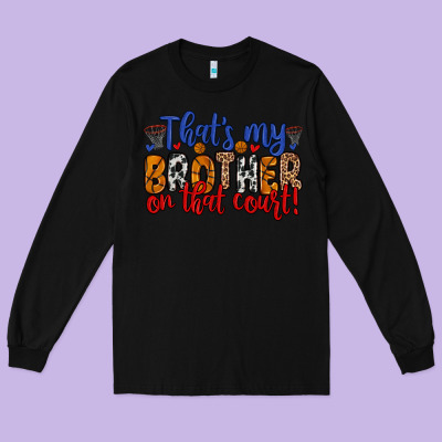 That S My Brother On That Field Long Sleeve Tee Designed By Zillion Design Studio