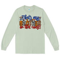 Matcha that s my brother on that field Long Sleeve Tee - Zillion Design Studio
