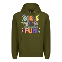 Army Green girls just wanna have fun Premium Hoodie - MaliasSmallBusiness