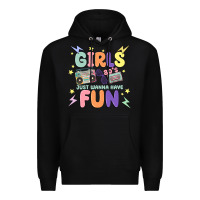 Black girls just wanna have fun Premium Hoodie - MaliasSmallBusiness