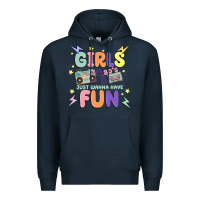 Navy girls just wanna have fun Premium Hoodie - MaliasSmallBusiness