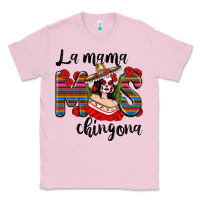 Bubblegum Pink la mama mos chingona Classic Tee - texasbilliewilder