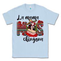 Dusty Blue la mama mos chingona Classic Tee - texasbilliewilder
