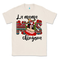 Natural la mama mos chingona Classic Tee - texasbilliewilder