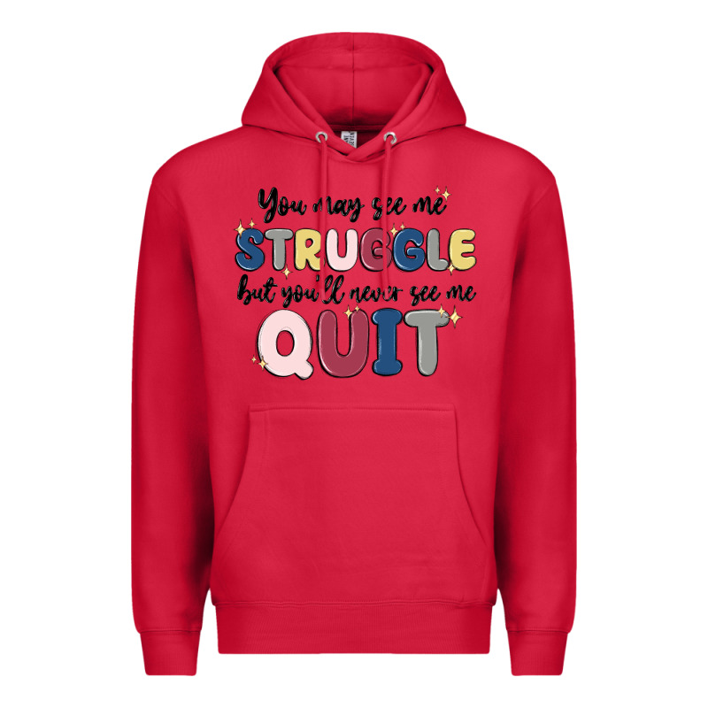 You May See Me Struggle Premium Hoodie by MaliasSmallBusiness | Teevron