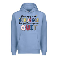 Colony Blue you may see me struggle Premium Hoodie - MaliasSmallBusiness