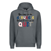 Rock you may see me struggle Premium Hoodie - MaliasSmallBusiness