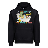Black splash splash your opinion is trash Urban Hoodie - MaliasSmallBusiness