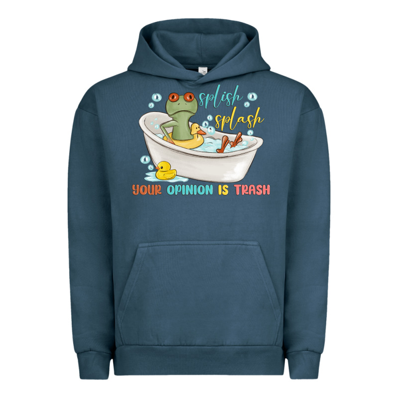 Splash Splash Your Opinion Is Trash Urban Hoodie by MaliasSmallBusiness | Teevron