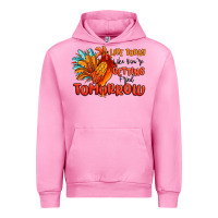 Fuchsia Pink live today like you're getting fried tomorrow Urban Hoodie - MaliasSmallBusiness