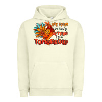 Pigment Pistachio live today like you're getting fried tomorrow Urban Hoodie - MaliasSmallBusiness