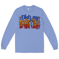 Colony Blue that s my sister on that court Long Sleeve Tee - Zillion Design Studio