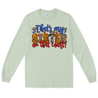 Matcha that s my sister on that court Long Sleeve Tee - Zillion Design Studio