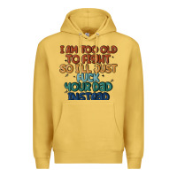 Antique Gold i'm too old to fight so i'll just fuck your dad in Premium Hoodie - MaliasSmallBusiness