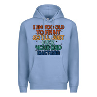 Colony Blue i'm too old to fight so i'll just fuck your dad in Premium Hoodie - MaliasSmallBusiness