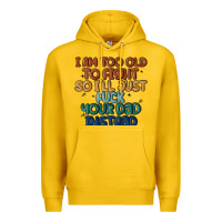 I'm Too Old To Fight So I'll Just Fuck Your Dad In Premium Hoodie | Teevron