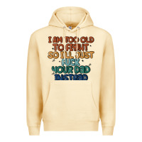Pina Colada i'm too old to fight so i'll just fuck your dad in Premium Hoodie - MaliasSmallBusiness