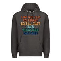 Smoke i'm too old to fight so i'll just fuck your dad in Premium Hoodie - MaliasSmallBusiness