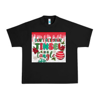 Black don't get your tinsel in a tangle Urban Heavy Tee - MaliasSmallBusiness