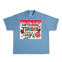 Pebble Blue don't get your tinsel in a tangle Urban Heavy Tee - MaliasSmallBusiness