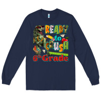 Navy ready to crush sixth grade Long Sleeve Tee - texasbilliewilder