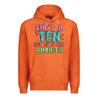 Carrot she's a ten but so is her anxiety Premium Hoodie - MaliasSmallBusiness