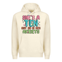 Sandshell she's a ten but so is her anxiety Premium Hoodie - MaliasSmallBusiness