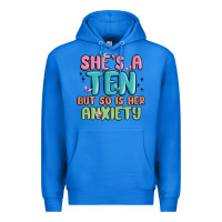 She's A Ten But So Is Her Anxiety Premium Hoodie | Teevron
