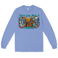 Colony Blue kinda busy being a dog mom Long Sleeve Tee - Zillion Design Studio