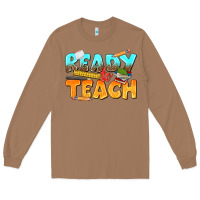 Toasted Coconut ready to teach Long Sleeve Tee - texasbilliewilder