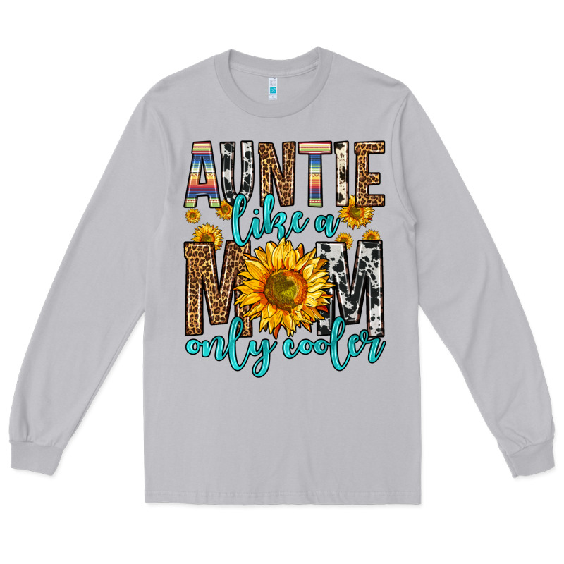 Auntie Like A Mom Only Cooler Long Sleeve Tee by Zillion Design Studio | Teevron