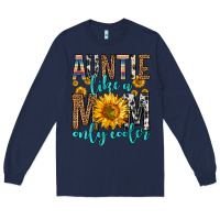 Navy auntie like a mom only cooler Long Sleeve Tee - Zillion Design Studio