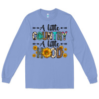 Colony Blue a little country a little hood Long Sleeve Tee - Zillion Design Studio