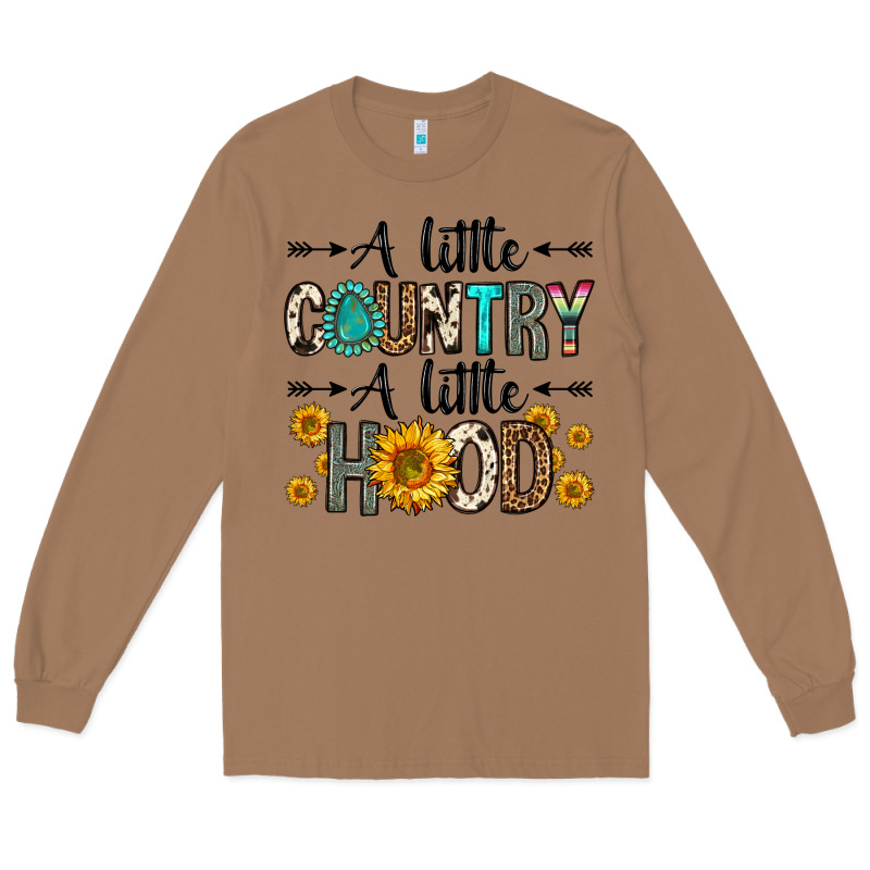 A Little Country A Little Hood Long Sleeve Tee by Zillion Design Studio | Teevron