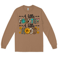 Toasted Coconut a little country a little hood Long Sleeve Tee - Zillion Design Studio