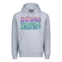 Heather Grey i'm too clumsy to be around fragile masculinity Premium Hoodie - MaliasSmallBusiness