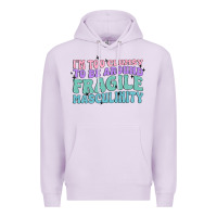 Lilac i'm too clumsy to be around fragile masculinity Premium Hoodie - MaliasSmallBusiness
