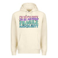 Sandshell i'm too clumsy to be around fragile masculinity Premium Hoodie - MaliasSmallBusiness