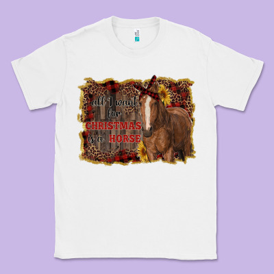 All I Want For Christmas Is A Horse Classic Tee Designed By Ranaportraitstore