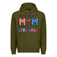 Army Green just a normal mom trying not to raise liberals Premium Hoodie - MaliasSmallBusiness