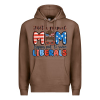 Chestnut just a normal mom trying not to raise liberals Premium Hoodie - MaliasSmallBusiness