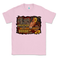 Bubblegum Pink all i want for christmas is a horse brown horse Classic Tee - RanaPortraitStore