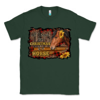 Sports Green all i want for christmas is a horse brown horse Classic Tee - RanaPortraitStore
