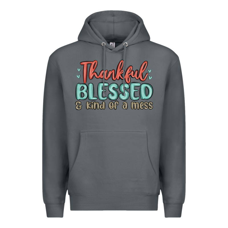 Thankful Blessed And Kind Of A Mess Premium Hoodie by MaliasSmallBusiness | Teevron