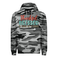 Slate Camo thankful blessed and kind of a mess Premium Hoodie - MaliasSmallBusiness