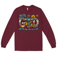 Burgundy with god all things are possible cross Long Sleeve Tee - Zillion Design Studio