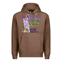 Chestnut mardi gras jesus fills my cup Premium Hoodie - MaliasSmallBusiness