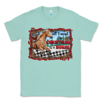 Seafoam all i want for christmas is a horse  with farm Classic Tee - RanaPortraitStore