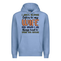 Colony Blue i don t always listen to my wife but when i do things tend to work out Premium Hoodie - MaliasSmallBusiness